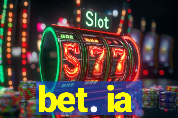 bet. ia